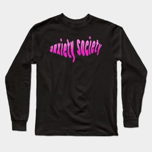 Anxiety Society Long Sleeve T-Shirt